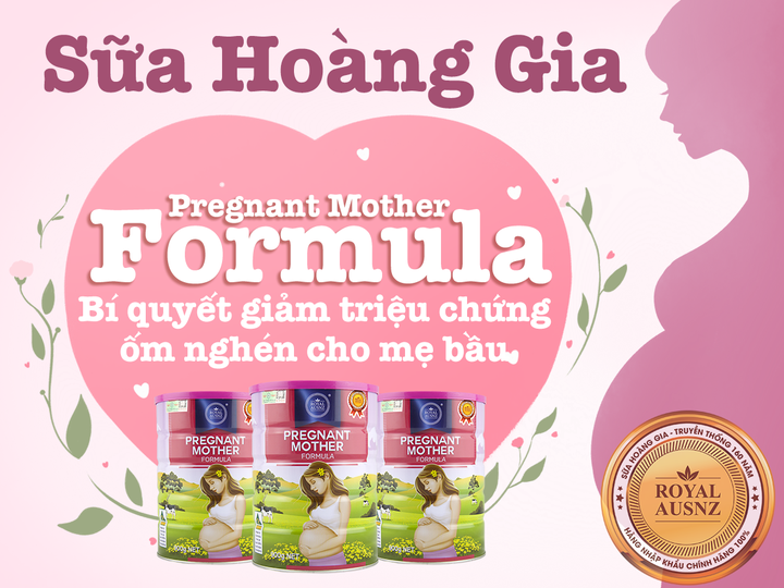 Sữa Hoàng Gia cho bà bầu phù hợp với các mẹ bị ốm nghén, không gây tiểu đường thai kỳ